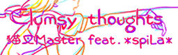 http://i1366.photobucket.com/albums/r764/ignited-night/Clumsythoughts_zps891a3b64.png