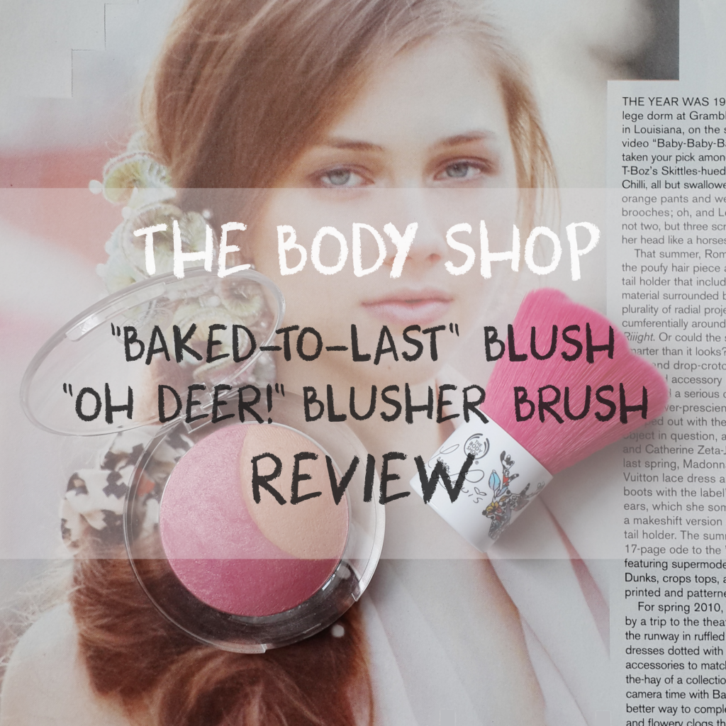 the body shop baked to last blush oh deer brush review