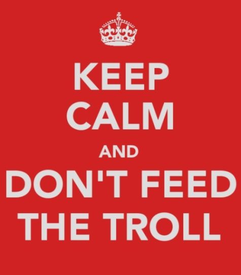 dont-feed-the-troll_zpsbc045c2e.jpg